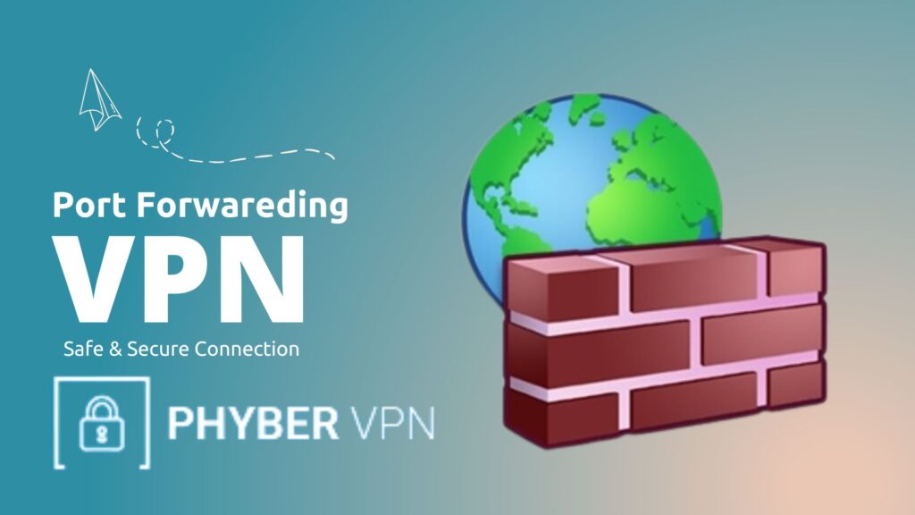 How To forwarding Port Using Phyber Vpn in 2022 | 5 Easy Steps